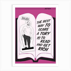 Idles Best Way To Scare A Tory Art Print