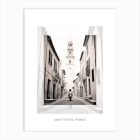 Poster Of Saint Tropez, France, Black And White Old Photo 1 Art Print