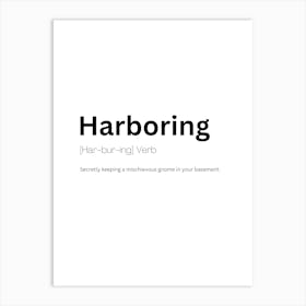 Harboring Definition Meaning Art Print