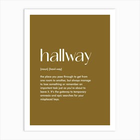 Hallway Definition Prints 03 Art Print