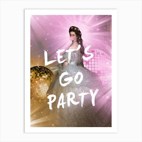 Let'S Go Party Art Print