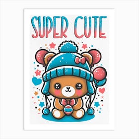 Super Cute Teddy Bear Art Print