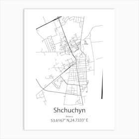 Shchuchyn,Belarus Minimalist Map Art Print