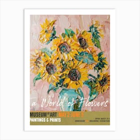 A World Of Flowers, Van Gogh Exhibition Sunflowers 8 Art Print