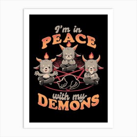In Peace With My Demons Art Print