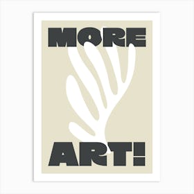 More Art Matisse - Black and Cream Art Print