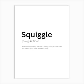 Squiggle Definition Meaning Art Print