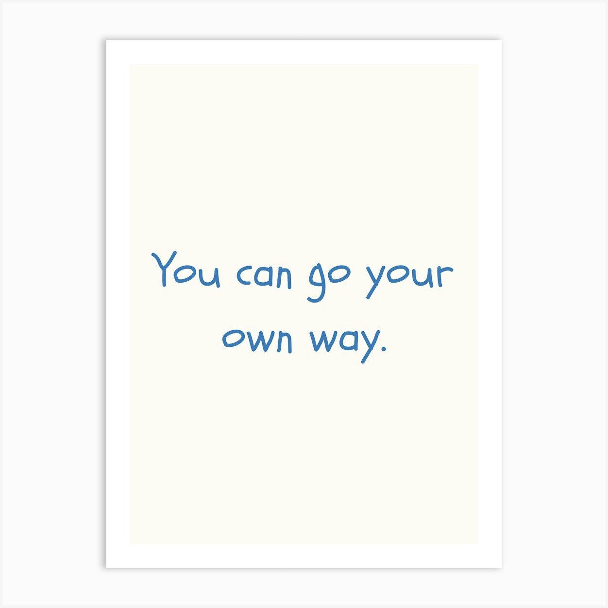 You Can Go Your Own Way Card You Can Go Your Own Way Card