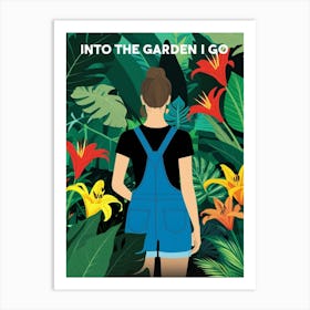 Into The Garden I Go Art Print