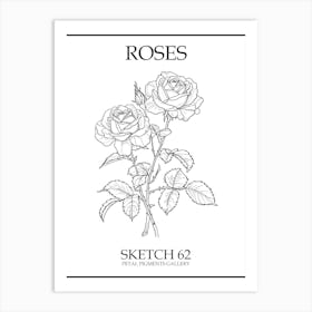 Roses Sketch 62 Poster Art Print