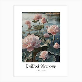 Knitted Flowers Pink Lotus 2 Art Print