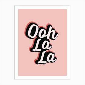 Ooh La La Pink Art Print