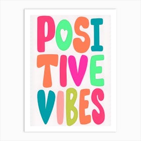 Positive Vibes 2 Art Print