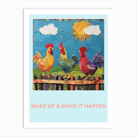 Wake Up & Make It Happen Rooster Collage Poster 6 Art Print