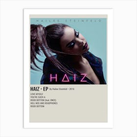 Haiz Ep By Hailee Steinfeld 2016 Poster Art Print