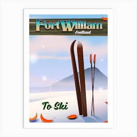 Fort William Scotland To Ski Art Print