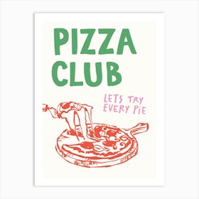 Pizza Club Art Print