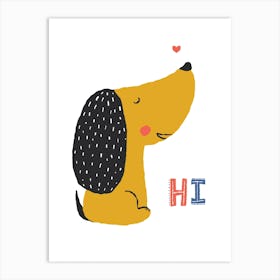 Cute Funny Dog, Hi Lettering Art Print