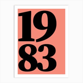 1983 Typography Date Year Word Art Print