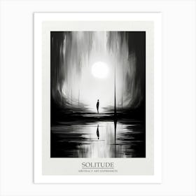 Solitiude Abstract Black And White 2 Poster Art Print