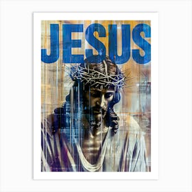 Christ of the Cross | Jesus Poster Art Print