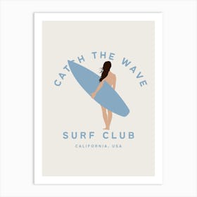 Catch The Wave Surf Club | Beachy Coastal Tropical Art Print