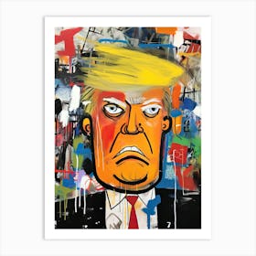 Donald Trump, Neo-expressionism Art Print