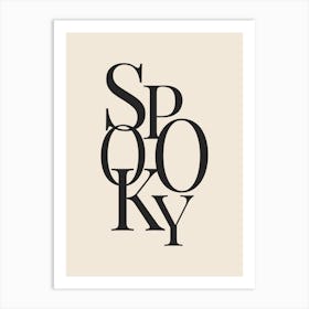 Modern Spooky Typography - Black & White Art Print