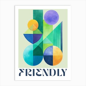 Friendly Art Print