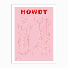Howdy Cowboy Boots, Pink Art Print