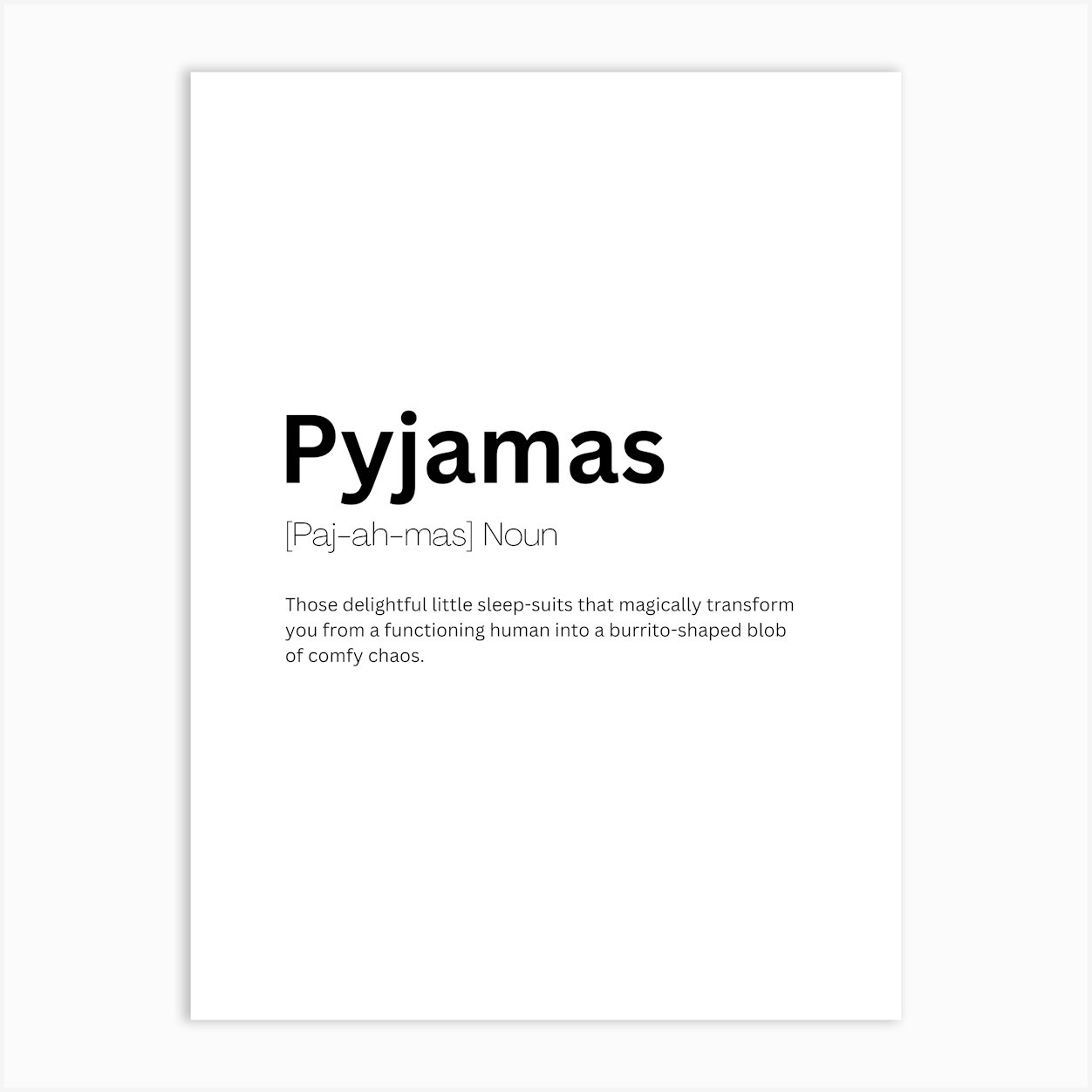 Pyjamas Definition Meaning 1 Art Print by Kaigozen
