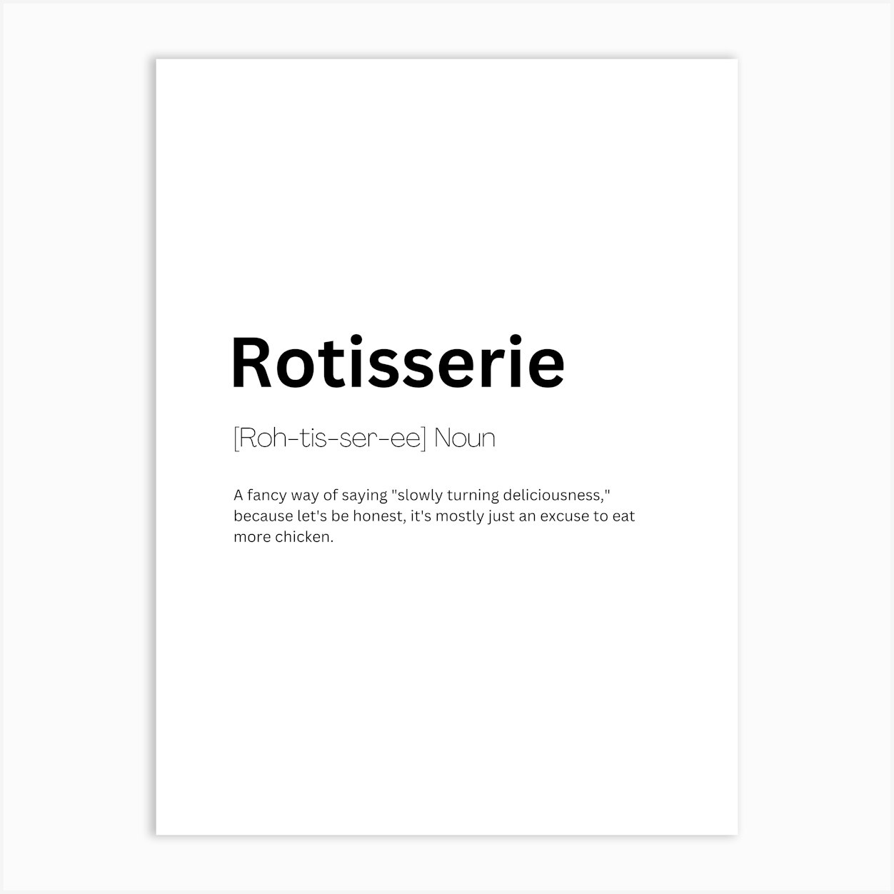 Rotisserie Definition Meaning Art Print by Kaigozen