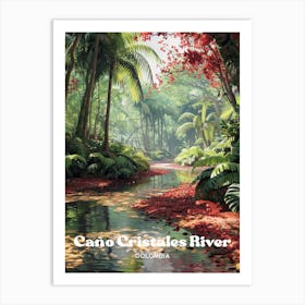 Cano Cristales River Liquid Rainbow Digital Travel Art Art Print