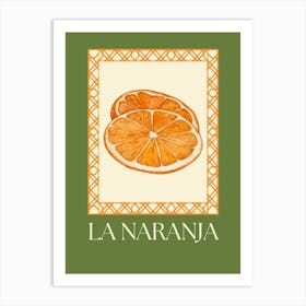 La Naranja  Art Print