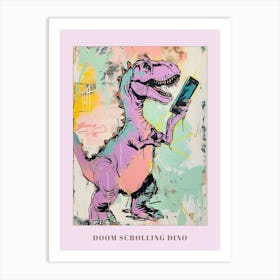 Dinosaur On A Smart Phone Pink Lilac Graffiti Style 2 Poster Art Print