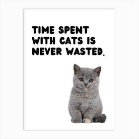 Cats Quote Poster Cute Kitten Print Art Print