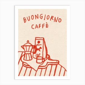 Buongiorno Caffè 4 Art Print