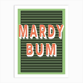 Mardy Bum Typography Portrait Art Print