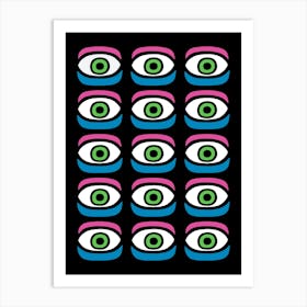 Eyes Are Watching You Art Print