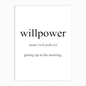 Willpower Meaning Art Print