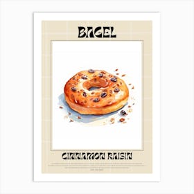 Cinnamon Raisin Bagel 5 Art Print