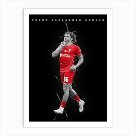 Trent Alexander Arnold 1 Art Print