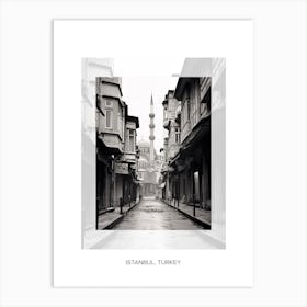 Poster Of Istanbul, Turkey, Black And White Old Photo 3 Art Print