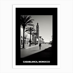 Poster Of Casablanca, Morocco, Mediterranean Black And White Photography Analogue 1 Art Print