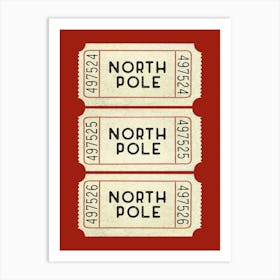 North Pole Tickets 5 Art Print