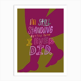 I'm Still Standing - Song Lyrics Art Print