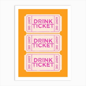 Drink Ticket Art Print
