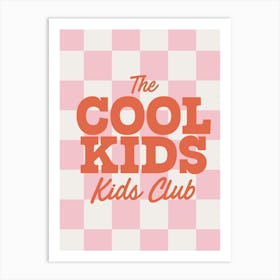 The "Cool Kids" Kids Club - Cute Funny Nursery Wall Art Print Art Print
