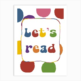 Let's Read colourful groovy spotty print for playrooms Poster