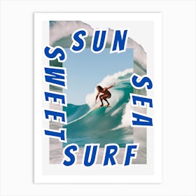 Sun Sea Surf Sweet Art Print